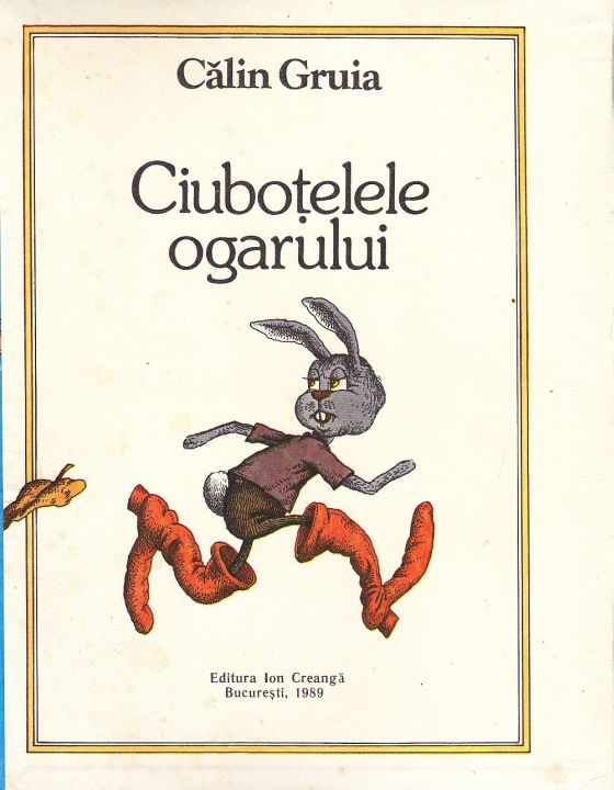 Ciubotelele Ogarului Calin Gruia Ilustratii De Vasile Olac 1989 Piqtale Www Piqtale Com