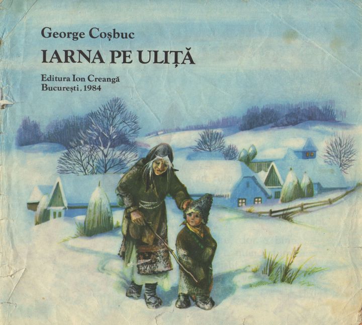 Iarna Pe Ulita George Cosbuc Ilustratii De Felicia Avram Andrasiu 1984 Piqtale Www Piqtale Com